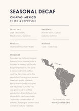 Load image into Gallery viewer, Seasonal Decaf (Mountain Water Process) - Mexico