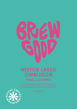 Load image into Gallery viewer, Teal coffee bag with pink text featuring 'Brew Good' and 'Nestor Lasso Ombligon' on a teal background.